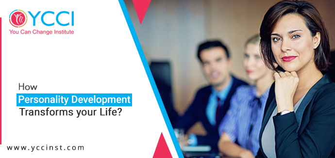 How Personality Development Transforms your Life?