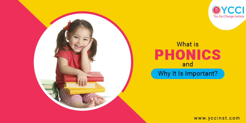 What is Phonics and Why It Is Important?